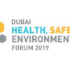 Dubai Health, Safety & Environment Forum to bring forth critical industry issues