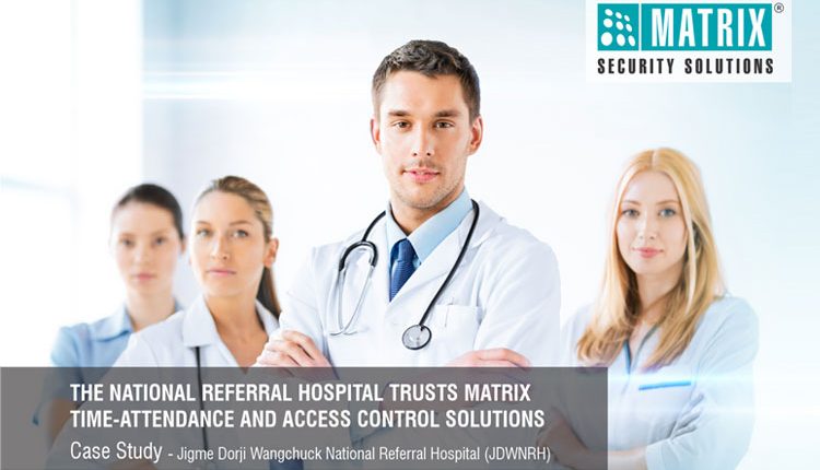 The national referral hospital trusts matrix time-attendance and access control solutions