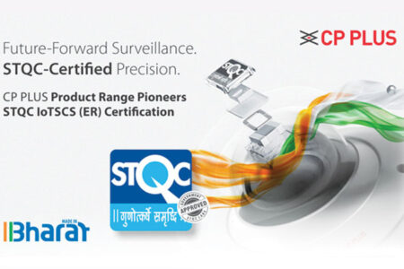 STQC-Certified CP PLUS Powers India’s Move towards Trusted Surveillance